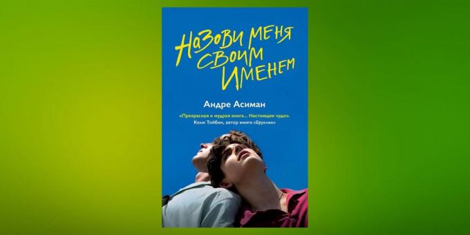 Neue Bücher: „Gib mir deinen Namen“, André Asiman