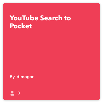 IFTTT Rezept: YouTube-Suche auf Pocket
