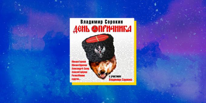 Beste Hörbücher: "Tag des Oprichnik", Vladimir Sorokin