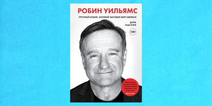 Neue Bücher: „Robin Williams. Sad Komiker, der die Welt zum Lachen brachte, „Dave Itskoff