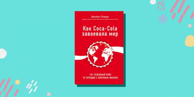 „Wie Coca-Cola hat die Welt. 101 erfolgreiche Fälle der internationalen Marke „Giles Lurie