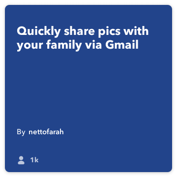 IFTTT Rezept: Share familienfreundliche Bilder über E-Mail-Connects do-Kamera gmail