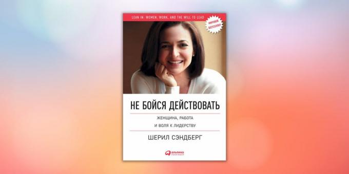 „Haben Sie keine Angst zu handeln, nicht. Frau, die Arbeit und den Willen zu führen „, Sheryl Sandberg, Nell Skovell