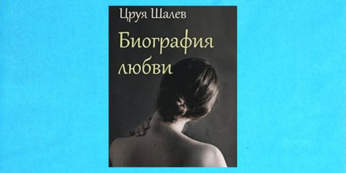 Neue Bücher: "Biography of Love" Tsruya Shalev